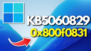 Update KB5060829 Not Installing Install Error 0x800f0831 On Windows 11 FIX