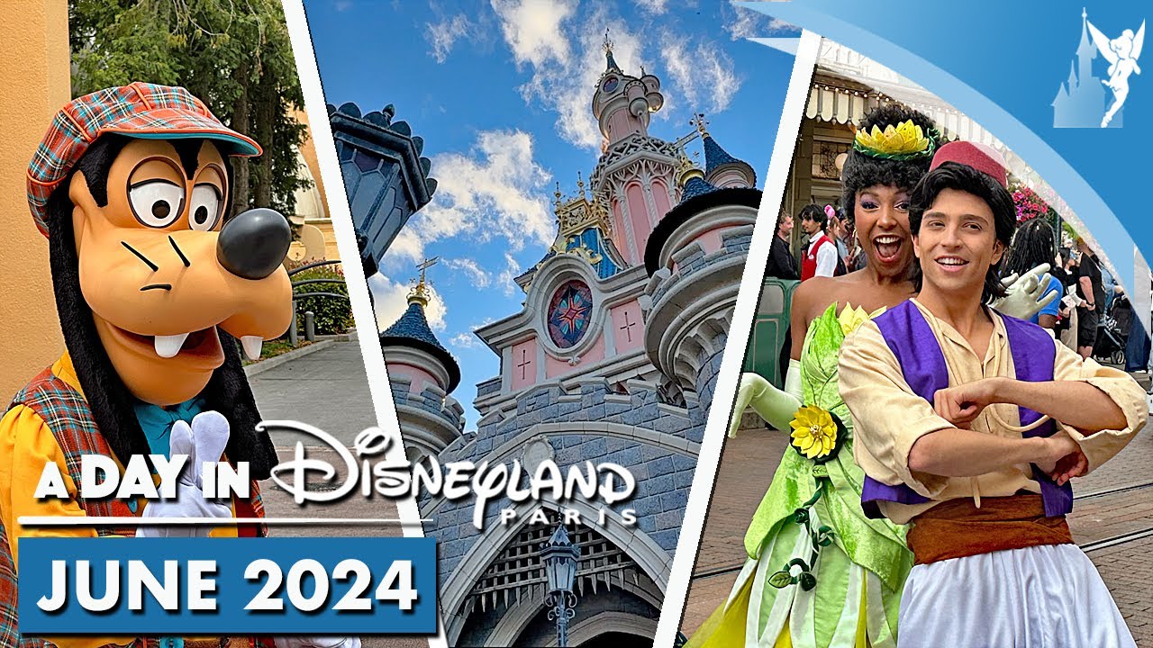 📆  A Day in Disneyland Paris | JUNE 2024
