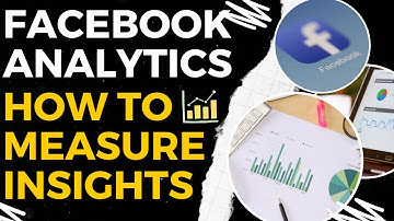 Unlocking the Power of Facebook Analytics: Master the Metrics like a Pro | Social Media Optimization