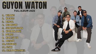 Download Lagu GUYON WATON FULL ALBUM TERBARU 2025 TANPA IKLAN - Lagu Jawa Terbaik | Wirang, Klebus, Pingal, Dumes MP3