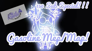 New Version! {Closed!} Gasoline Gacha Mep/Map! Read Desc.!! (150 Sub Special) #ArcticGasolineMep