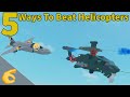 5 Ways To Beat Helicopters In Roblox Plane Crazy