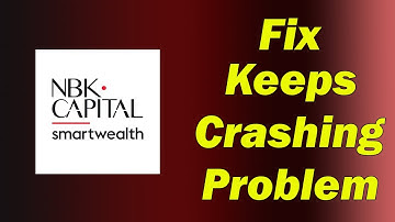 ✅How to Fix NBK Capital SmartWealth Keeps Crashing Problem on Android ✅