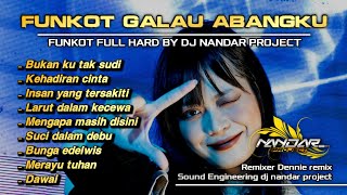 Dugem Funkot LAGU MERDU TERBAIK - Emang boleh segalau ini || By Dj Nandar project iD #newstyle2024