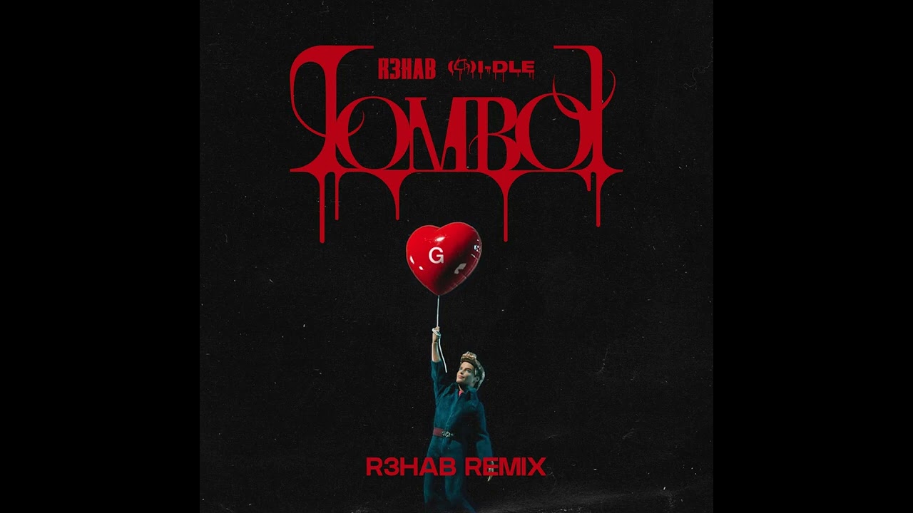 (G)I-DLE (여자)아이들 - TOMBOY (R3HAB Remix) (Audio)