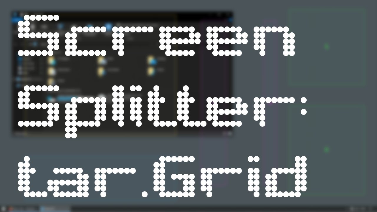 Screen Splitter: tar.Grid v1.0 - YouTube