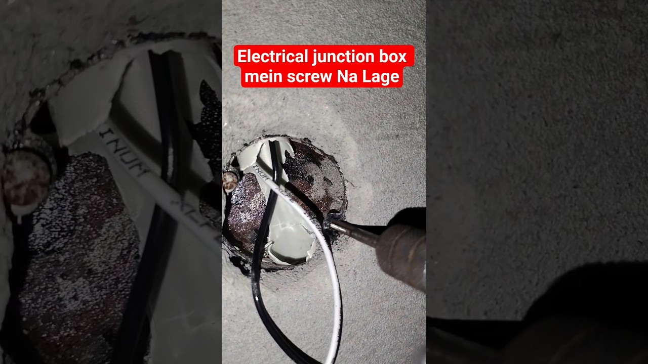 junction box mein screw lagana 