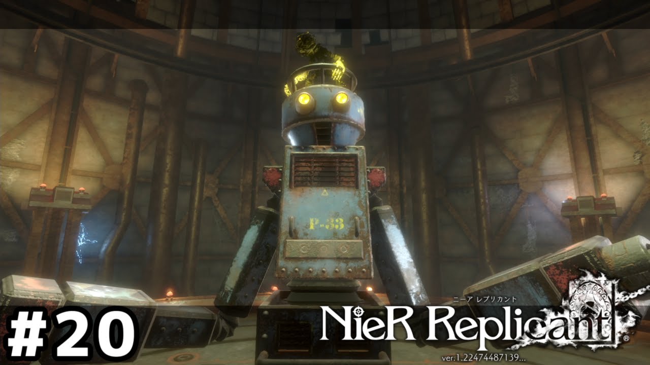 機械とマモノ【NieR Replicant ver.1.22】＃２０