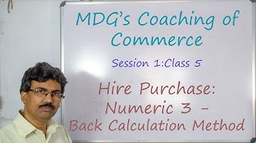 S01C05: Accounting | Hire Purchase - Numeric 3: Back Calculation Method
