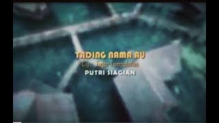 Lirik lagu ( tading nama au)  putri siagian