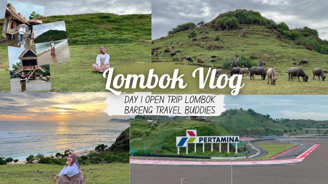 OPEN TRIP LOMBOK 3D2N | DAY 1 LOMBOK VLOG | MUST VISIT LOMBOK | TO DO LOMBOK | WISATA LOMBOK
