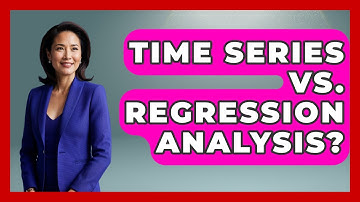 Time Series Vs. Regression Analysis? - Learn About Economics