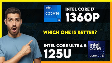 Intel Core i7 1360P vs Intel Core Ultra 5 125U Comparison