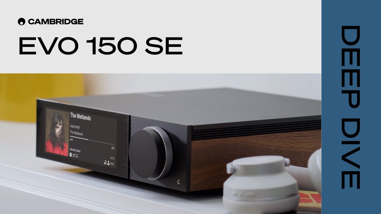 Evo 150 против Evo 150 SE. Стоит ли обновляться? | Cambridge Audio