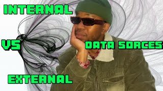 Different Internal and External Data Sources.