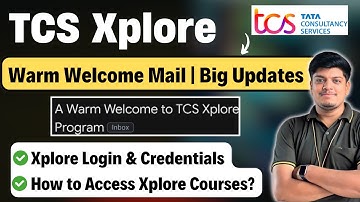 TCS Xplore Big Update | TCS Xplore Login Process | How to Access Xplore Courses | Warm Welcome Mail