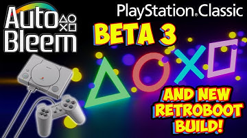 PlayStation Classic AutoBleem Beta 3 Features & New RetroBoot 128gb Build Preview!