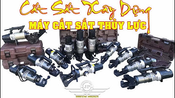 Máy Cắt Sắt Thủy Lực Cầm Tay, Hướng Dẫn Dùng Máy Cắt Cốt Thép Xây Dựng Cầm Tay, Máy Uốn Thủy Lực