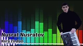 Nusrat Nusratov - Kara Zindan