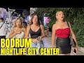 Bodrum 2022 nightlife 1 july walking tour4k u60fps