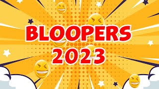 VLOG NO.51 BLOOPERS 2023