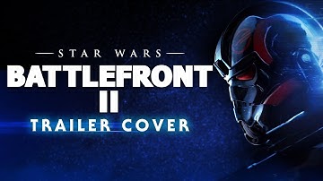 Star Wars Battlefront 2 - Reveal Trailer Music
