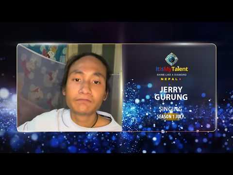 Singing | Jerry Gurung | It Is My Talent Nepal S1 July