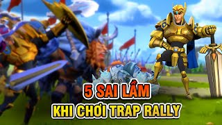 5 SAI LẦM khi chơi Trap Rally | Lords Mobile screenshot 4