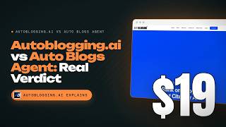 Autoblogging.ai vs Auto Blogs Agent: Which AI Blog Tool Wins for SEO Content
