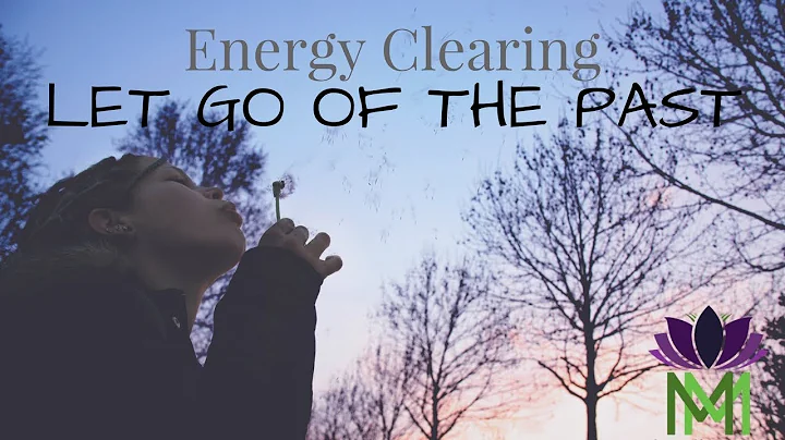 Guided Meditation and Energy Clearing to Let Go of the Past and Negative Emotions | Mindful Movement