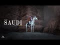 The art of saudi arabia  cinematic travel