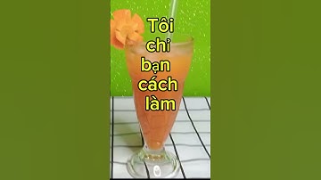 Nước Ép Cà Rốt #amthucviet #monantruyenthong #monque  ,#nuocep,#sinhto#cachlamnuocep,#carot