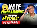 Best Job Opportunities for CS Students | How to Deal with Programming in Jobs? | Aditi Mam