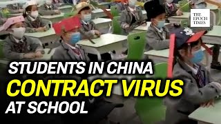 Students in China Contract Virus After Returning to School | CCP Virus | Coronavirus | COVID-19