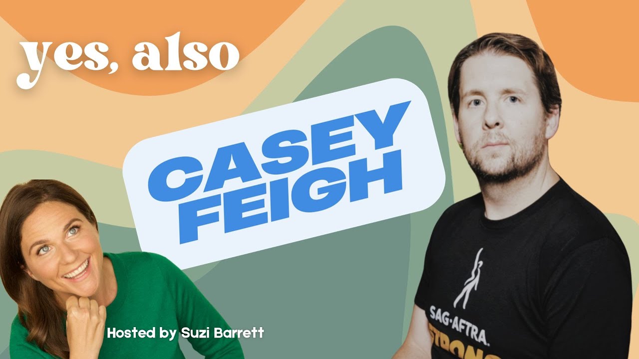Yes, Also - Casey Feigh