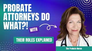 What Do Probate Attorneys Actually Do?  Their Role Explained #probateattorney #probatelawyer