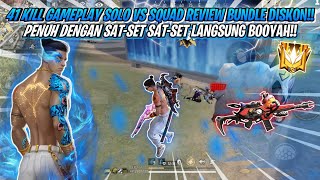 41 KILL GAMEPLAY SOLO VS SQUAD REVIEW BUNDLE DISKON!! AUTO SAT SET LANGSUNG BOOYAH!! - FREE FIRE