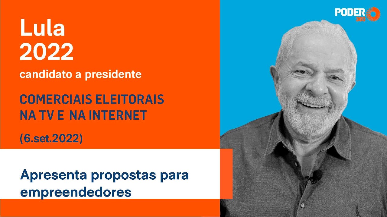 Lula (comercial eleitoral 30seg. – internet) – apresenta propostas para empreendedores (6.set.2022)