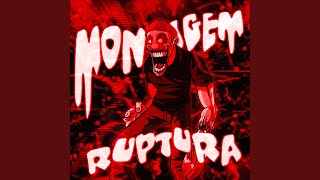 MONTAGEM RUPTURA (Super Slowed) - ELPXZ
