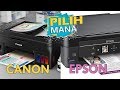 BELI PRINTER, PILIH MANA PRINTER CANON ATAU EPSON