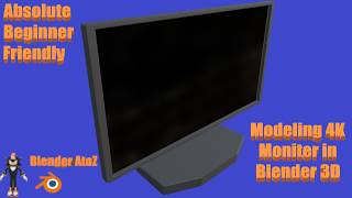 Modeling 4K Monitor in Blender 3D | Absolute Beginner Friendly