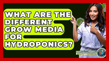 What Are The Different Grow Media For Hydroponics? - Earth Science Answers