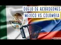 Mexico VS Colombia - Duelo de Acordeones