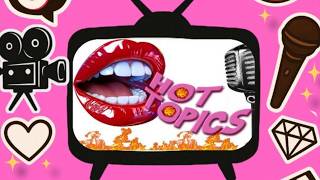 🔥🔥🔥LIVE HOT TOPICS🔥🔥🔥