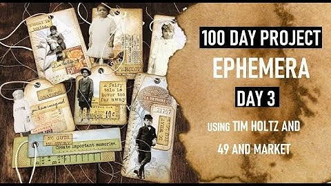 100 DAY PROJECT: DAY 3: 100 DAYS OF EPHEMERA: USING TIM HOLTZ AND 49 AND MARKET