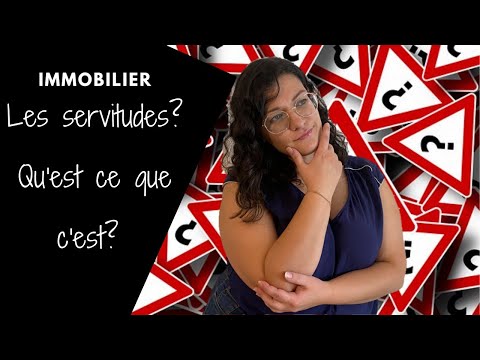 C'est quoi une servitude?