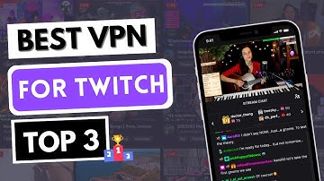 BEST VPN FOR TWITCH 🔥 Top 3 Best VPN for Twitch in 2025 ✅
