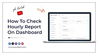 How To Check Hourly Report On Dashboard -GuardsPro Support Center Video