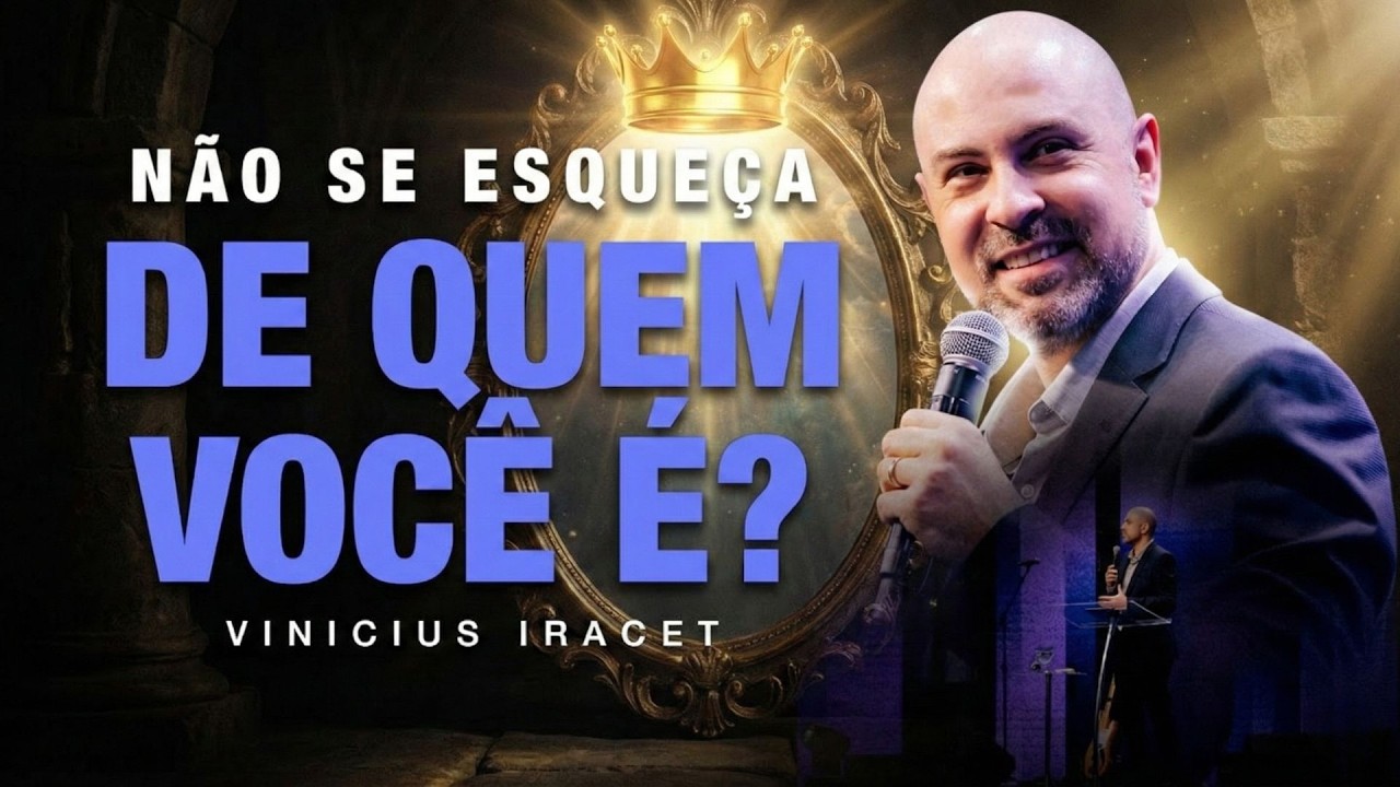 NÃO SE ESQUEÇA DE QUEM VOCÊ É - IDENTIDADE - ViniciusIracet ​