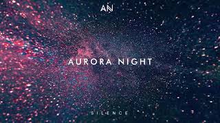 Chillout Music 2020 | Aurora Night-Silence